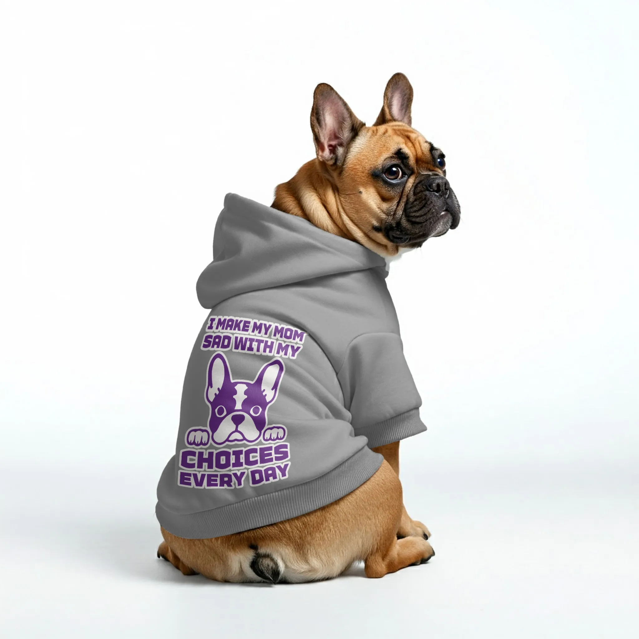 I make my Mom sad with my choices - Personalized French Bulldog Hoodies with Funny Quotes – Stylish, Cozy, and Premium 100% Cotton